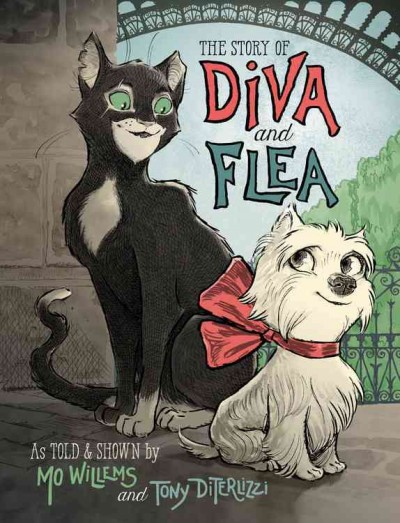 Story of Diva and Flea, The  as told & shown by Mo Willems and Tony DiTerlizzi. Hardcover{HC}