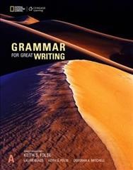 Grammar for great writing.  A / series consultant, Keith S. Folse ; Laurie Blass, Keith S. Folse, Deborah A Mitchell. 