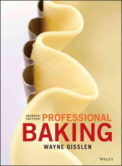Professional baking / Wayne Gisslen ; photography by J. Gerard Smith.