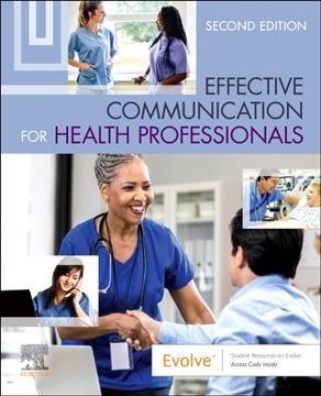 Effective communication for health professionals / contributors, Linda Boyd, Judy Frain, Sharon Campton, Jaime Nguyen.