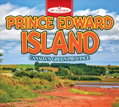 Prince Edward Island / Kaite Goldsworthy.