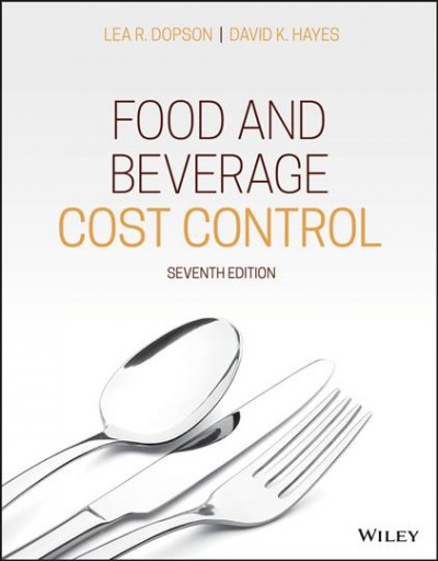 Food and beverage cost control / Lea R. Dopson, David K. Hayes.