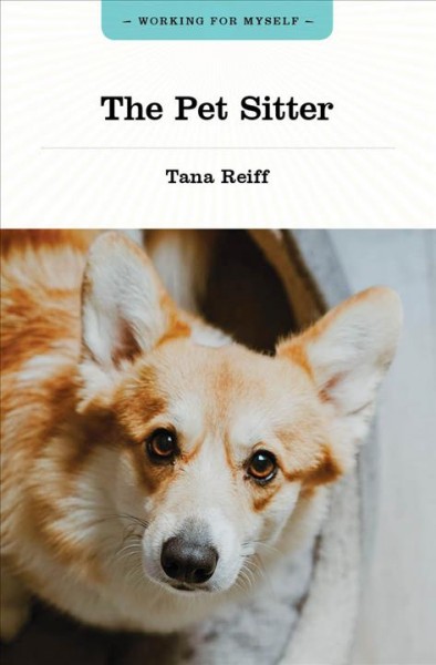 The pet sitter [electronic resource]/ Tana Reiff.