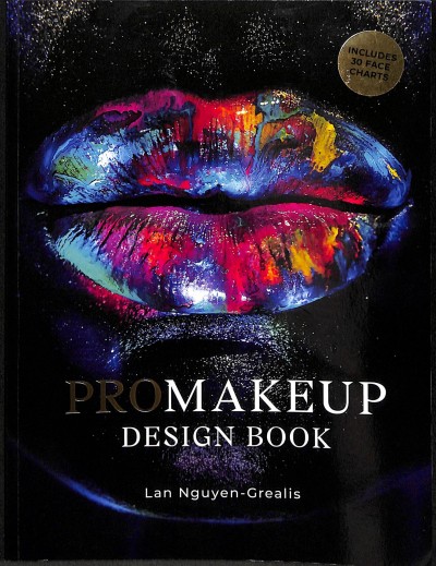 ProMakeup design book / Lan Nguyen-Grealis.