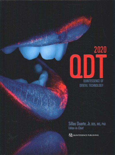 Quintessence of dental technology 2020 / Sillas Duarte, Jr., editor-in-chief.