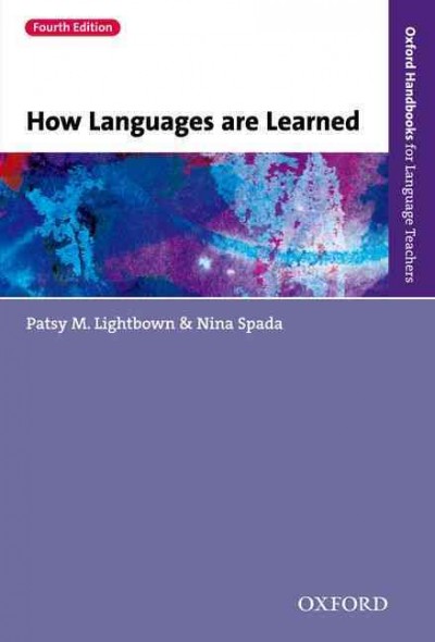 How languages are learned / Patsy M. Lightbown and Nina Spada.