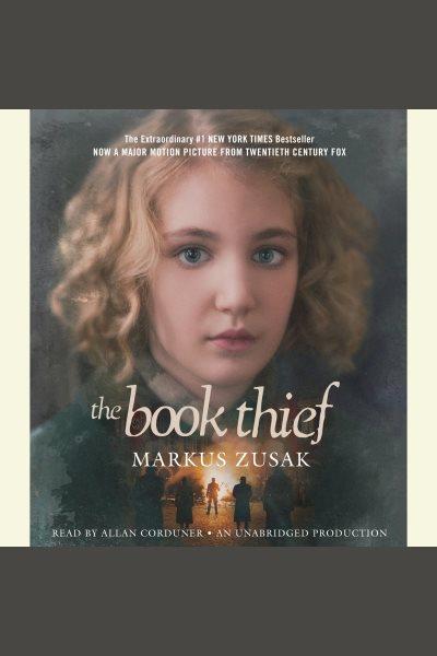 The book thief [electronic resource]. Markus Zusak.