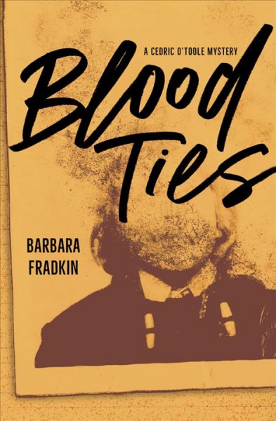Blood ties [electronic resource]. Barbara Fradkin.
