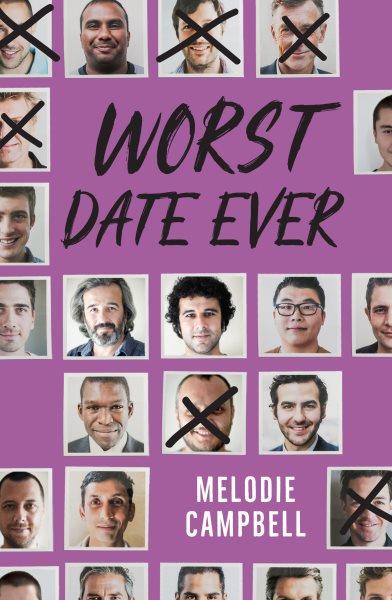 Worst date ever [electronic resource]. Melodie Campbell.