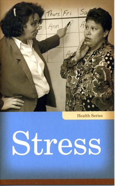 Stress [electronic resource] : Stress. Laurie Gould.