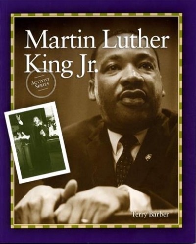Martin luther king jr. [electronic resource] / Terry Barber.