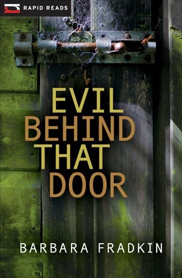 Evil behind that door [electronic resource]. Barbara Fradkin.