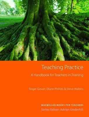 Teaching practice handbook / Roger Gower, Diane Phillips, Steve Walters.