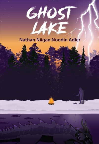 Ghost Lake / Nathan Niigan Noodin Adler.
