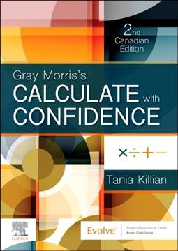 Gray Morris's calculate with confidence / Tania Killian, (U.S. Author) Deborah C. Gray Morris.