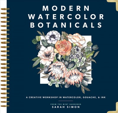 Modern watercolor botanicals [electronic resource] / Sarah Simon.
