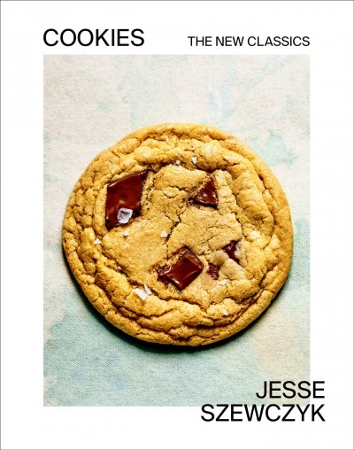 Cookies [electronic resource] : the new classics / Jesse Szewczyk ; photographs by Chelsea Kyle ; prop styling by Maeve Sheridan ; food styling by Jesse Szewczyk and Drew Aichele.