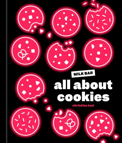 All about cookies / Christina Tosi with Shannon Salzano ; photographs by Henry Hargreaves.