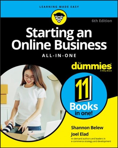 Starting an online business all-in-one [electronic resource] / Shannon Belew, Joel Elad.
