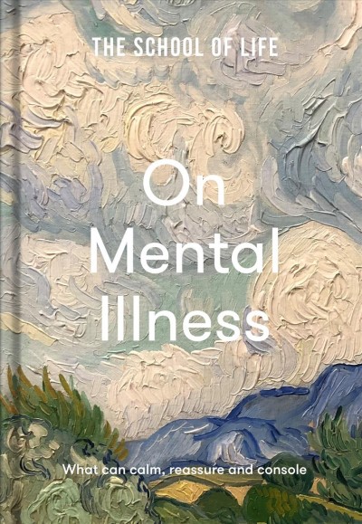 On mental illness / The School of Life. 
