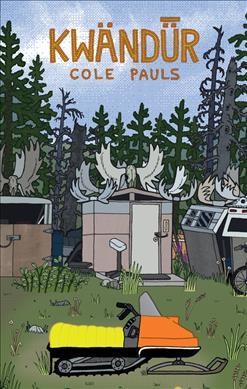 Kwändǖr : story (you read) / Cole Pauls.