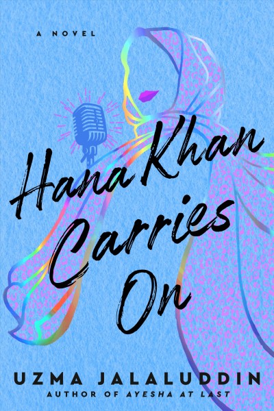 Hana Khan carries on / Uzma Jalaluddin.