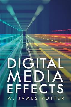 Digital media effects / W. James Potter.