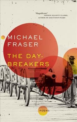 The day-breakers / Michael Fraser.