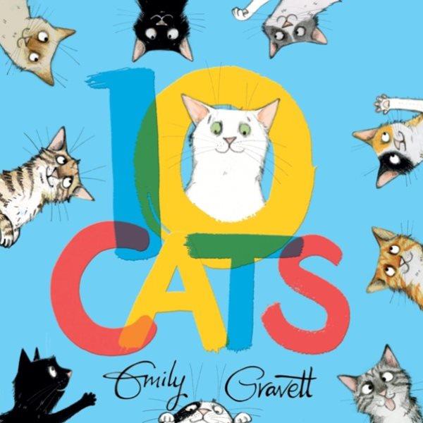 10 cats / Emily Gravett.