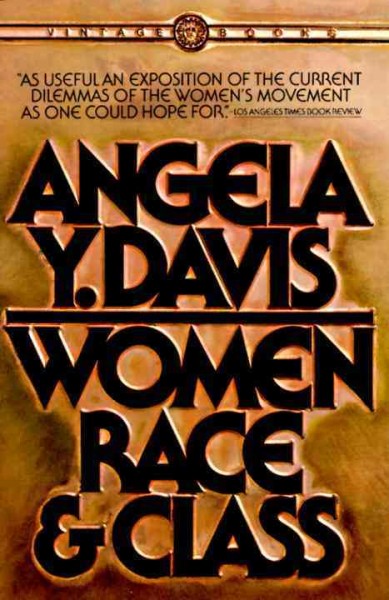 Women, race & class [electronic resource] / Angela Y. Davis.