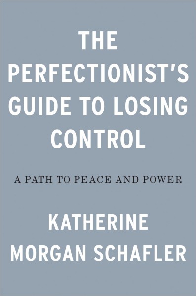 The Perfectionist's Guide to Losing Control