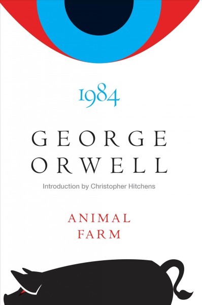 Animal farm and 1984 [electronic resource] / George Orwell.