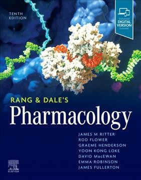 Rang & Dale's pharmacology / James M. Ritter, Rod Flower, Graeme Henderson, Yoon Kong Loke, David MacEwan, Emma Robinson, James Fullerton.