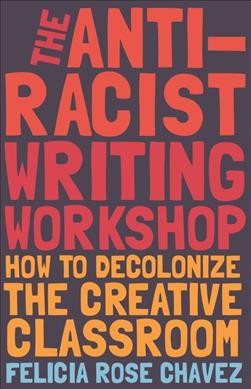 The Anti-Racist Writing Workshop