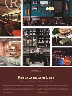 Restaurants & bars : integrated brand systems in graphics and space / edited and produced by viction:ary ; concept & art direction by Victor Cheung.