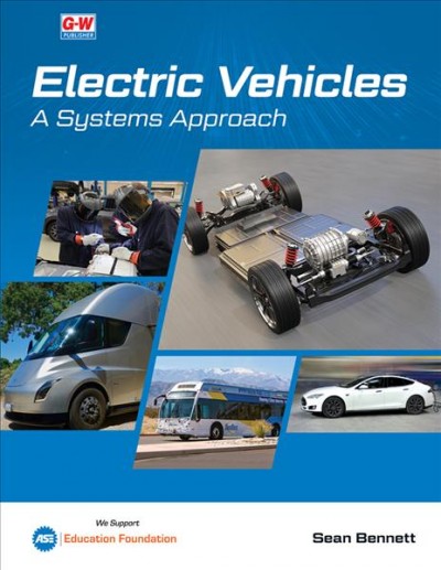 Electric vehicles : a systems approach / Sean Bennett.