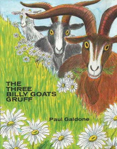 The three billy goats Gruff / Paul Galdone.