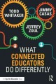 Go to record What connected educators do differently