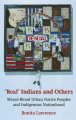 "Real" Indians and others : mixed-blood urban Native peoples and indigenous nationhood  Cover Image