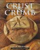 Crust & crumb : master formulas for serious bread bakers  Cover Image