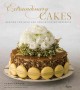 Extraordinary cakes : recipes for bold and sophisticated desserts  Cover Image