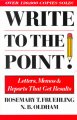 Write to the point! : letters, memos, and reports that get results  Cover Image