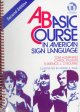 Go to record A basic course in American Sign Language