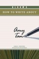 Bloom's how to write about Amy Tan  Cover Image