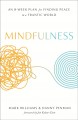 Go to record Mindfulness : an eight-week plan for finding peace in a fr...