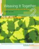 Weaving it together. 2 connecting reading and writing. Cover Image