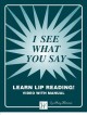 Go to record I see what you say : lip reading program