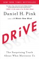 Drive : the surprising truth about what motivates us  Cover Image