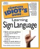 The complete idiot's guide to learning sign language  Cover Image