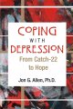 Coping with depression : from catch-22 to hope  Cover Image